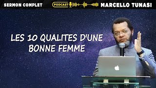 LES 10 QUALITES DUNE BONNE FEMME  Pasteur Marcello Tunasi [upl. by Lennox]