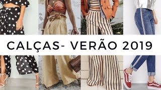 15 CALÇAS TENDÊNCIA VERÃO 2019 [upl. by Alva]