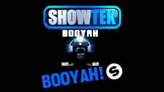 SHOWTEK BOOYAH REMIX [upl. by Anitserp367]