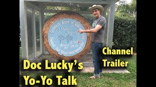 Doc Luckys Yo Yo Talk channel trailer [upl. by Vergne673]