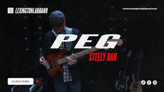 Peg Steely Dan  Lexington Lab Band [upl. by Dualc]