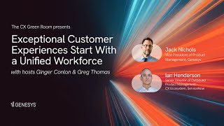 Exceptional Customer Experiences Start With a Unified Workforce [upl. by Quinton]