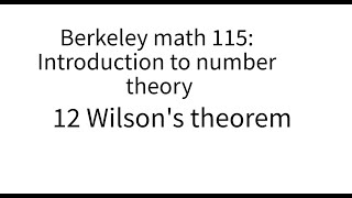 Introduction to number theory lecture 12 Wilsons theorem [upl. by Letsyrc]