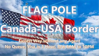 Flagpoling Canada Visa in 1 hour 12th April 2023 [upl. by Walling396]