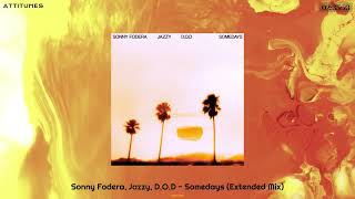 Sonny Fodera Jazzy DOD  Somedays Extended Mix [upl. by Einhpets878]