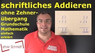 schriftliches Addieren ohne Zehnerübergang  Mathematik Lehrerschmidt [upl. by Uyerta881]