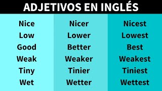 Adjetivos Comparativos y Superlativos en Inglés [upl. by Ransom386]