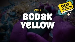 Cardi B  Bodak Yellow Clean Version Lyrics [upl. by Ahsitak]