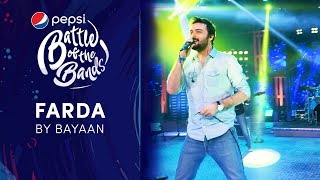 Bayaan  Farda  Episode 2  Pepsi Battle of the Bands  Season 3 [upl. by Anileh]