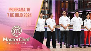 Programa 16 ¡Los Cinco Mejores  7 de julio 2024  MasterChef Celebrity 2024 [upl. by Aehcim]