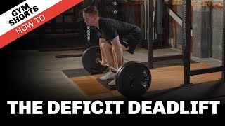 Deficit Deadlift Gym Shorts How To [upl. by Longtin]