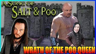 A Song of Salt amp Poo 5  Wrath of the Poo Queen [upl. by Dnomra]