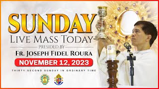 SUNDAY LIVE MASS TODAY NOVEMBER 12 2023  32nd Sunday in Ordinary Time with Fr Fidel Roura [upl. by Norby]