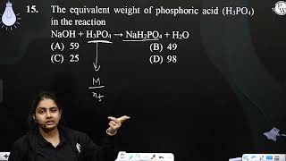 The equivalent weight of phosphoric acid H3PO4 in the reaction NaOH  H3PO4 amprarr NaH2PO4  H [upl. by Ahtamat]