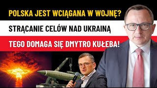 Mocne Polska Przystąpi do Wojny na Ukrainie Dmytro Kułeba Polska Ma Strącać CELE Nad Ukrainą [upl. by Enneillij]