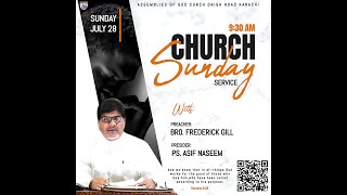 Sunday Service at Assemblies Of God Church Karachi 28th July 2024 Preacher Bro Frederick Gill [upl. by Wilfrid880]