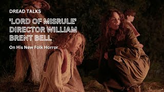 Lord Of Misrule Director William Brent Bell On His New Folk Horror [upl. by Aicertap]