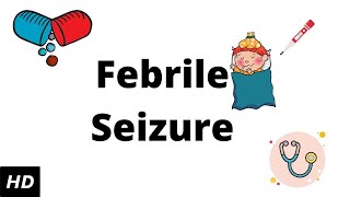 Febrile seizure Causes Signs and Symptoms Diagnosis and Treatment [upl. by Gentes]