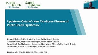 PHO Rounds Update on Ontario’s New TickBorne Diseases of Public Health Significance [upl. by Hayilaa]