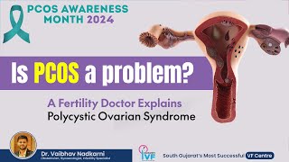 Is pcos a problem A Fertility Doctor Explains Polycystic Ovarian Syndrome  Dr Vaibhav Nadkarni [upl. by Lebasi]