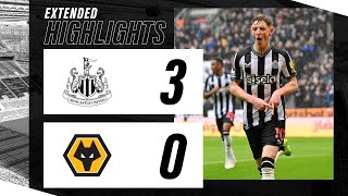 Newcastle United 3 Wolverhampton Wanderers 0  EXTENDED Premier League Highlights [upl. by Bonni]