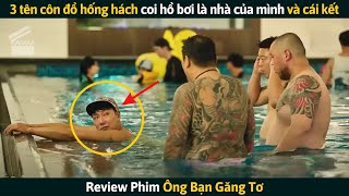 Review Phim 3 Tên Côn Đồ Hống Hách Coi Hồ Bơi Là Nhà Của Mình Bị Người Đàn Ông Dạy Cho 1 Bài Học [upl. by Janelle893]