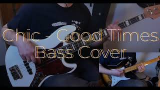 Chic  Good Times  Bass and Guitar Cover [upl. by Thomson]