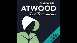 Margaret Atwood  La servante écarlate 2  Les Testaments  Livre Audio  Roman  Francais Complet [upl. by Reiche]