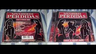 Mulheres Perdidas  Volume 1  CD Salve Nosso Amor 2002 [upl. by Leroy]