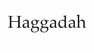 How to Pronounce Haggadah [upl. by Erdna799]