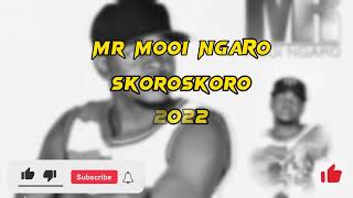 Mr Mooi Ngaro 2022 Skoroskoro [upl. by Aliled21]