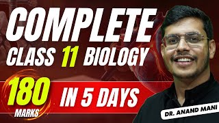 NEET 2024 Latest Update  Complete Class 11 Biology In 5 Days  180 Marks Guaranteed Dr Anand Mani [upl. by Lewak]