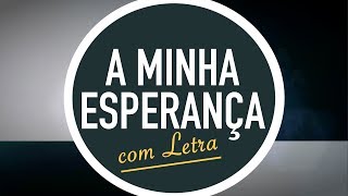 A MINHA ESPERANÇA  CD JOVEM  MENOS UM [upl. by Maryanna400]