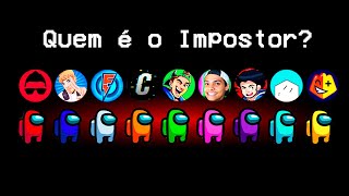 Qual YOUTUBER é o Impostor [upl. by Weeks]