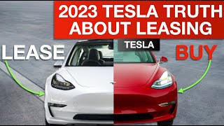 The Truth about Leasing vs Buying a Tesla in 2023  What You Need to Know [upl. by Frech]