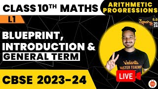 Arithmetic Progressions in Class 10  Blueprint Introduction amp General Term  CBSE Class 10 Maths [upl. by Natsirc]