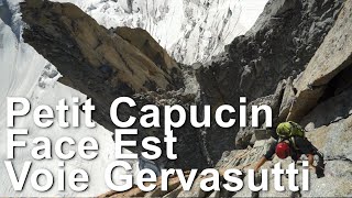 Petit Capucin Face Est Voie Gervasutti Chamonix MontBlanc alpinisme escalade montagne [upl. by Sibyl779]