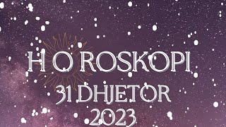 Horoskopi Sot e Diel 31 Dhjetor 2023 [upl. by Marcelo154]