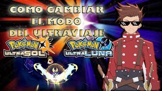 ¡¡COMO CAMBIAR EL MODO DEL ULTRAVIAJE JOYSTICK O GIROSCOPIO POKÉMON ULTRASOLULTRALUNA [upl. by Naanac]