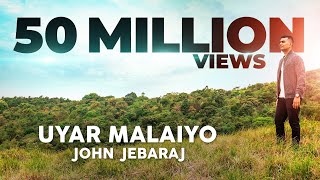 Uyar Malaiyo  John Jebaraj  Official Video  Tamil Christian Song  Levi Ministries [upl. by Kilmarx]