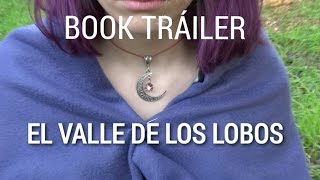 Book Tráiler quotEl valle de los lobosquot [upl. by Aerdnaek]