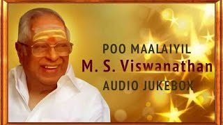 Best of MS Viswanathan Jukebox  Ultimate Hits of MSV  Super Hit Tamil Songs [upl. by Kauppi]