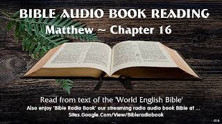 Matthew chapter 16  Audio Bible Reading  New Testament from the World English Bible [upl. by Enelyw]