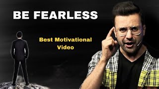 Be Fearless  संदीप माहेश्वरी  🤷 Sandeep Maheshwari Motivational Speech [upl. by Cave642]