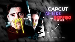 How to make AE like dripping texts on CAPCUT [upl. by Corwin598]