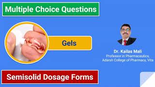 Pharmaceutics II Semisolid Dosage Form II Gels MCQ Part II [upl. by Nevad637]