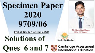 Solutions of Ques 6 amp 7 from 9709 S2 Specimen Paper of 2020 [upl. by Zedecrem]