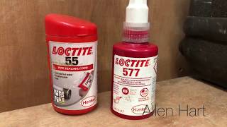 Loctite 577 and 55 Review Honest Reviews [upl. by Eohce]