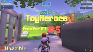 ToyHeroes  Free For All 5 Hazzible [upl. by Reilamag700]