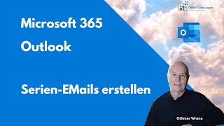 Serien Emails mit Outlook 365 erstellen [upl. by Ecertak]